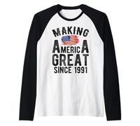 Making America Great Since 1991 35 Años Cumpleaños Camiseta Manga Raglan