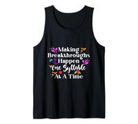 Making Breakthroughs One Syllable At A Time Speech Therapy Camiseta sin Mangas