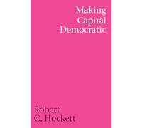 Making Capital Democratic: A Reconstruction of State, Credit, and Finance