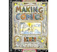 Making Comics (Lynda Barry's Creativity)