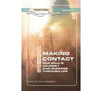Making Contact: Our Soul's Journey And Purpose Through Life (Fireside Series, Vol. 2, No. 3) (Ramtha Fireside Series)