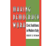Hacer que la democracia funcione: Tradiciones cívicas en la Italia moderna – Princeton Paperbacks