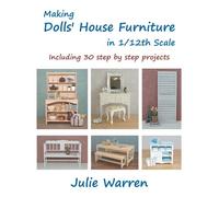 Making Dolls' House Furniture in 1/12th Scale
