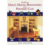 Making Doll's House Miniatures with Polymer Clay