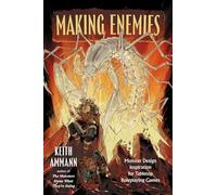Making Enemies: Monster Design Inspiration for Tabletop Roleplaying Games (Volume 5) (The Monsters Know What They’re Doing)