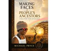 Making Faces of People's Ancestors: A Story of Faith Family and Generations