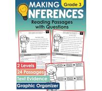 Making Inferences Grade 3 Reading Passages with Questions: 2 Levels 24 Passages Text Evidence Graphic Organizer