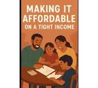 Making it Affordable on a Tight Income
