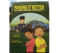 Making It Better In Natrona County (Wyoming)