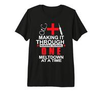 Making It Through Nursing School Nurses Funny Nurse Camiseta Premium