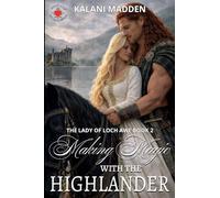 Making Magic With The Highlander