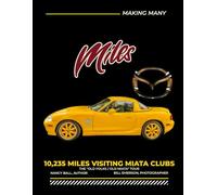 Making Many Miata Miles: The OLD FOLKS / OLD MIATA TOUR