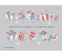 Haciendo marcas – Cuadernos de bocetos de arquitectos: El proceso creativo – Thames & Hudson