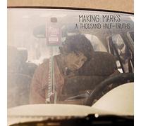Making Marks - Thousand Half-Truths