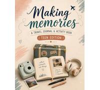 Making memories: My Vacation Activity Book: Teen Edition