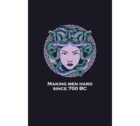 Making men hard since 700 BC: Liniertes Notizbuch für starke Frauen, Feministinnen & Aktivist:innen - Empowerment, Gleichberechtigung, Selbstliebe & ... Medusa aus der griechischen Mythologie