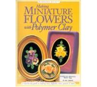 Making Mini Flowers With Polymer Clay (ebook)