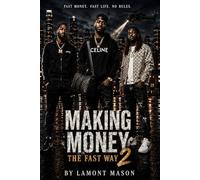 Making money the fast way 2