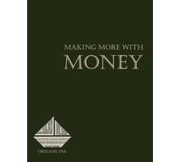Making More with Money