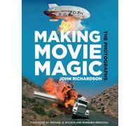 Making Movie Magic: The Photographs