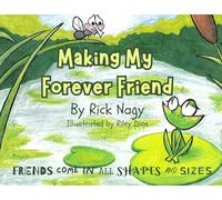 Making My Forever Friend