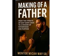 Making Of A Father: From Struggle To Purpose