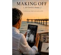 Making Off... de García a Insua...: La historia que ningún autor puede escribir