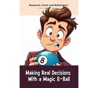 Making Real Decisions With a Magic 8-Ball: A "book" with empty lined pages - Funny gift - Notebook | 6" x 9" (15.24 x 22.86 cm) Part of Collection ... Collection" | 200 pages, Perfect gag gift