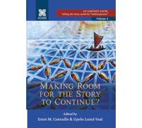 Making Room for the Story to Continue?: An Earthed Faith: Telling the Story Amid the Anthropocene, Volume 4