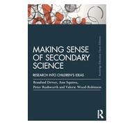 Ciencia en secundaria – Investigación sobre las ideas de los niños – Edición Routledge Classic