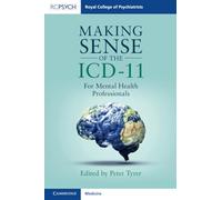 Making Sense of the ICD-11: For Mental Health Professionals (Royal College of Psychiatrists)