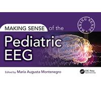 Making Sense of the Pediatric EEG