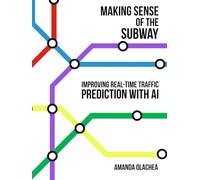Making Sense of the Subway: Improving Real-Time Traffic Prediction for New York’s MTA through Explainable AI and Anomaly Detection