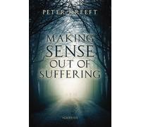Making Sense Out of Suffering