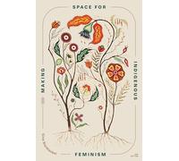 Making Space for Indigenous Feminism