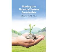 Making the Financial System Sustainable