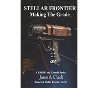 Making The Grade: Book 6 of Stellar Frontier Series