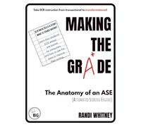 Making the Grade: The Anatomy of an ASE (Teach BIG!)