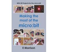 Making the most of the micro:bit