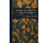 Making the Tariff in the United States