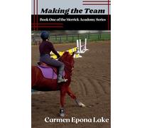 Making the Team: Book One of the Merrick Academy Series (1)