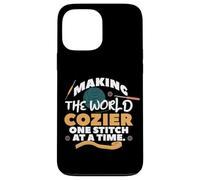 Making The World Cozier One Stitch AT ATIME. Carcasa para iPhone 13 Pro MAX