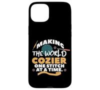 Making The World Cozier One Stitch AT ATIME. Carcasa para iPhone 15 Plus
