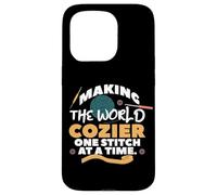 Making The World Cozier One Stitch AT ATIME. Carcasa para iPhone 15 Pro