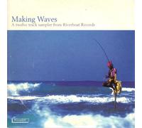 Making Waves: A Twelve Track Sampler From Riverboat Records