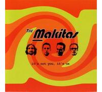 Makitas - It's Not You It's Us