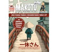 Makoto Magazine for Learners of Japanese #94: The Fun Japanese Not Found in Textbooks (Makoto e-zine)