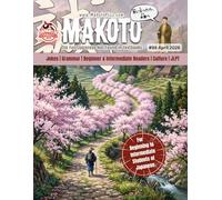 Makoto Magazine for Learners of Japanese #98: Frank gets a convenience store job. It goes poorly. (Makoto e-zine)