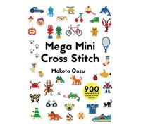 Makoto Oozu Mega Mini Cross Stitch (Tapa blanda)