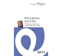 Mal à penser, mal à être: Troubles instrumentaux et pathologie narcissique